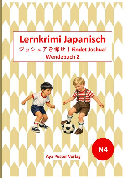 Lernkrimi Japanisch Wendebuch 2 - Findet Joshua!